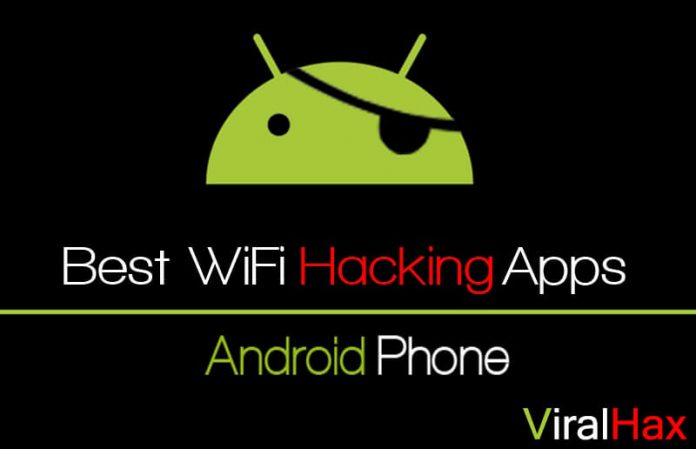 Best WiFi Hacking Apps For Android In 2020