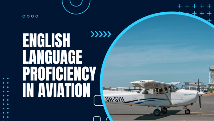 English Language Proficiency in Aviation